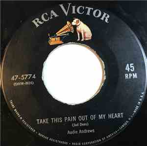 Audie Andrews - Take This Pain Out Of My Heart / A Fool Who Loves You