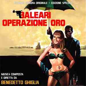 Benedetto Ghiglia - Baleari Operazione Oro (Colonna Sonora Originale - Ediz ...