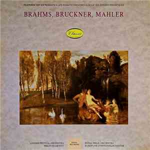 Brahms, Bruckner, Mahler, London Festival Orchestra, Royal Philharmonic Orc ...
