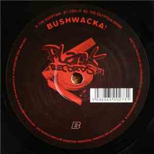 Bushwacka! - The Egyptian