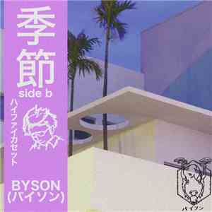 Byson - 季節​(​The Season) - Side B
