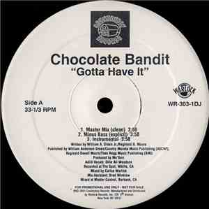 Chocolate Bandit - Gotta Have It