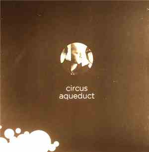 Circus  - Aqueduct