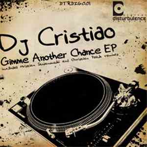 DJ Cristiao - Gimme Another Chance EP