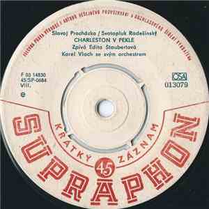 Edita Štaubertová / Jiří Popper - Charleston V Pekle / Píseň O Čase