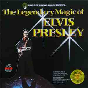 Elvis Presley - The Legendary Magic Of Elvis Presley