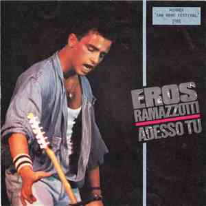 Eros Ramazzotti - Adesso Tu
