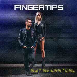 Fingertips  - Out of Control