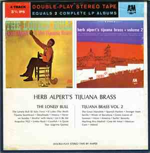 Herb Alpert & The Tijuana Brass - The Lonely Bull / Tijuana Brass Vol. 2
