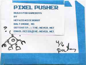 Hey Kid Nice Robot - Pixel Pusher