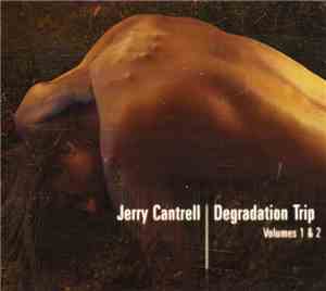 Jerry Cantrell - Degradation Trip Volumes 1 & 2