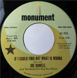 Joe Dowell - If I Could Find Out What Is Wrong