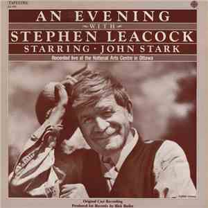 John Stark  - An Evening With Stephen Leacock
