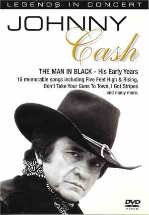 Johnny Cash - The Man In Black - His Early Years