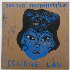 Jon Shit - Jon Sit Präsentiert Schöne Lau