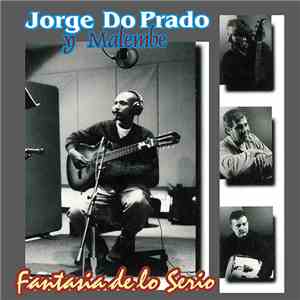 Jorge Do Prado - Fantasía De Lo Serio