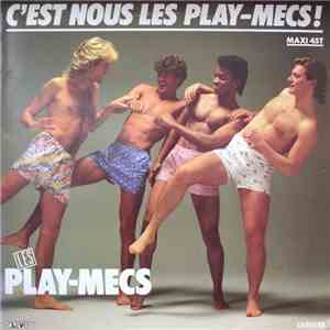 Les Play-Mecs - C'Est Nous Les Play-Mecs