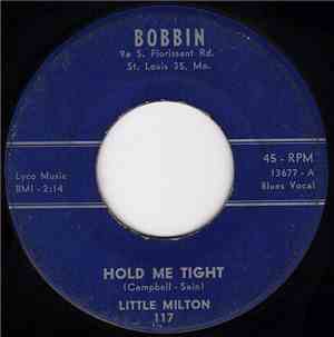 Little Milton - Hold Me Tight