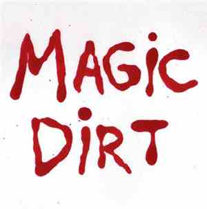 Magic Dirt - Magic Dirt