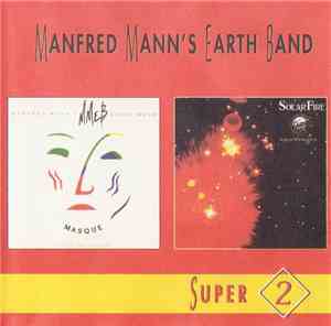 Manfred Mann's Earth Band - Solar Fire / Masque