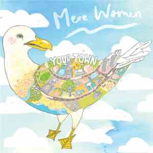 Mere Women - Your Town