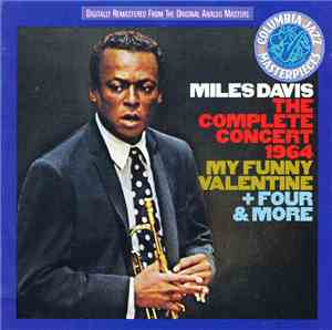 Miles Davis - The Complete Concert 1964 - My Funny Valentine + Four & More