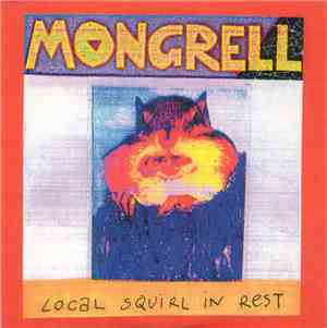 Mongrell - Local Squirl In Rest