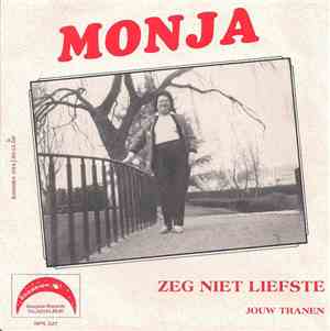 Monja  - Zeg Niet Liefste