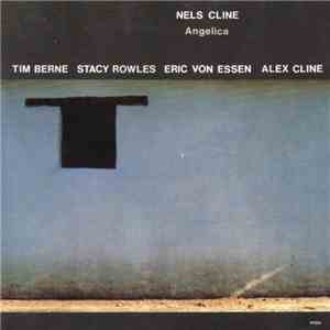 Nels Cline - Angelica