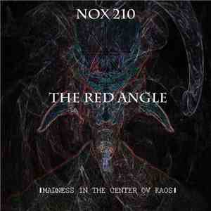 NOX 210 / The Red Angle - Madness In The Center Ov Kaos