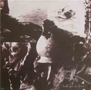 Orpheus Descending - Dwell Upon The Ruins