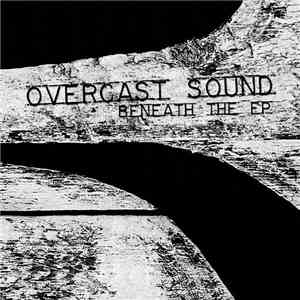 Overcast Sound - Beneath The EP