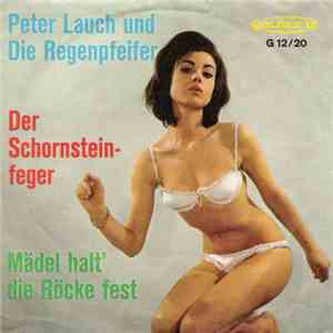 Peter Lauch Und Die Regenpfeifer - Der Schornsteinfeger / Mädel, Halt' Die  ...