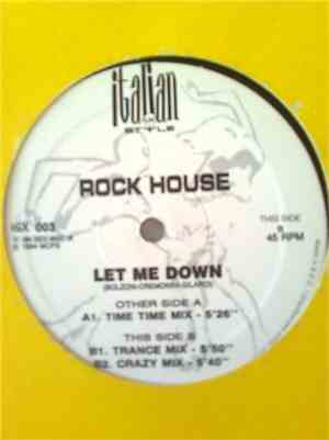 Rock House - Let Me Down