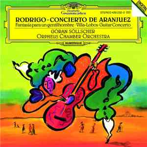 Rodrigo, Villa-Lobos, Göran Söllscher, Orpheus Chamber Orchestra - Conciert ...