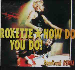 Roxette - How Do You Do!