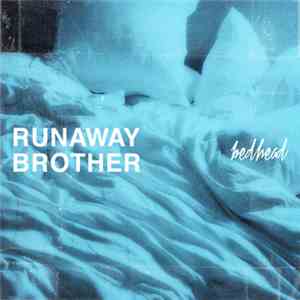 Runaway Brother - Bedhead
