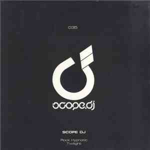Scope DJ - Rock Hypnotic / Twilight