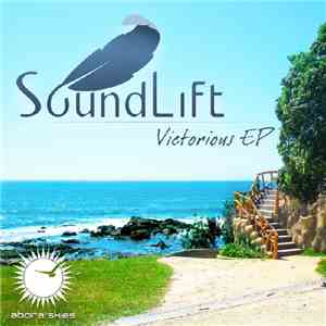 SoundLift - Victorious EP