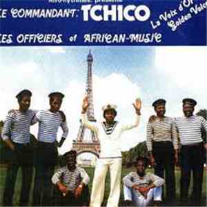 Tchico & Les Officiers Of African Music - Full Steam Ahead!