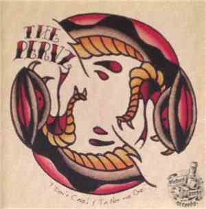 The Pervz / The Ratchets - The Pervz / The Ratchets