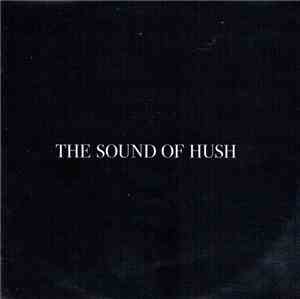 The Sound Of Hush - The Sound Of Hush