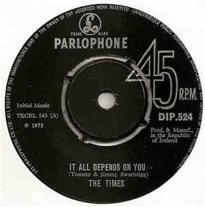 The Times  - It All Depends On You / I'm Gonna Get Married To Ann