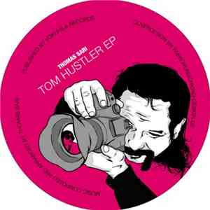 Thomas Sari - Tom Hustler EP