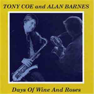 Tony Coe And Alan Barnes - Days Of Wine And Roses