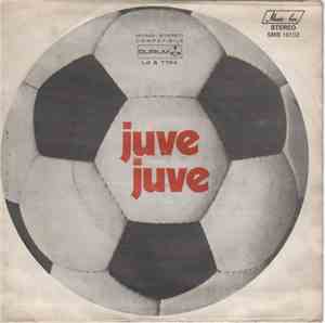 Undici Bianconeri - Juve, Juve!