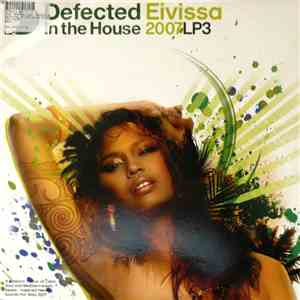 Various - Defected In The House Eivissa 2007 LP3