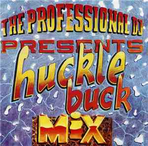 Various - The Professional DJ Presents: Hucklebuck Mix