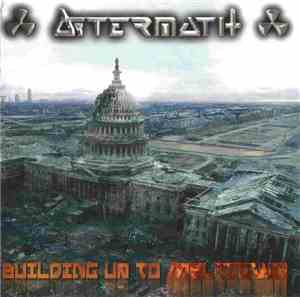 Aftermath  - Building Up To Meltdown