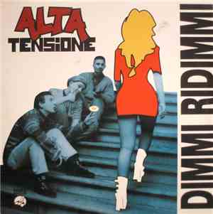 Alta Tensione - Dimmi Ridimmi